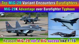 Top MiG-29 Variant Encounters Eurofighters. MiG-29K Advantage over Eurofighter Typhoon.