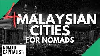 Every Malaysian City for Nomads