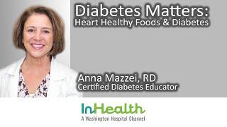 Diabetes Matters: Heart Healthy Foods & Diabetes