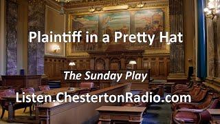 Plaintiff In A Pretty Hat - The Sunday Play