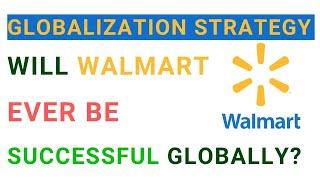 Walmart's Global expansion Strategy | Globalization |  MBA Case study examples with solutions