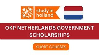 OKP Netherlands Scholarship I Short Courses