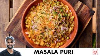Masala Puri Recipe | Bengaluru Street Food |   बेंगलुरु मसाला पूरी चाट | Chef Sanjyot Keer
