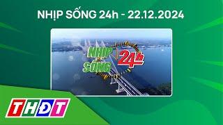 Nhịp sống 24h - Trưa, 22/12/2024 | Áp thấp nhiệt đới mạnh thêm, hướng về Nam Trung Bộ | THDT