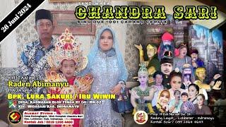 Live Malam l Chandra Sari l Pesta Hajat Bpk. Lurah Sakuri - Ibu Wiwin l Rabu 26-06-2024 | Kasmaran