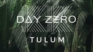 Tulum Day Zero