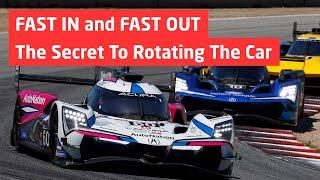 FAST IN and FAST OUT - The Secret To Rotating The Car