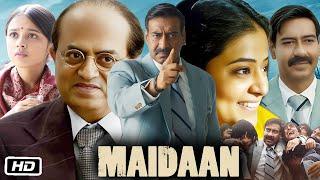 Maidaan Full HD Movie Hindi I Ajay Devgan I Priyamani I Gajraj Rao I Nitanshi Goel I Story & Facts