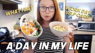 a day in my life | what I eat, work day, self care, all my routines in quarantine