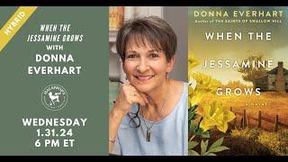 When the Jessamine Grows with Donna Everhart | Malaprop's Presents