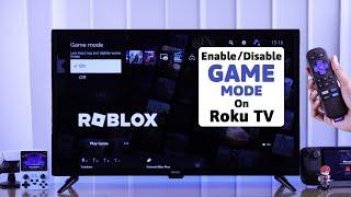 How to Turn On / Off Game Mode on Roku TV! [Enable / Disable]