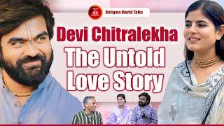 Devi Chitralekha - The Untold Love Story  @Chitralekhaji @MadhavPrabhuji