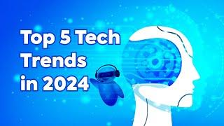 Top 5 TECH TRENDS in 2024! | Quantum computing, generative AI, electric vehicles...