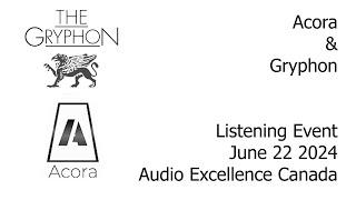 Acora & Gryphon Listening Event