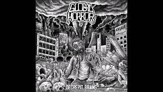 Global Horror - Decrepit Brains EP (2024) Full Album HQ (Grindcore/Crust)