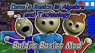 Dave's Basics in Algebra and Technology - Baldi's Basics Mod