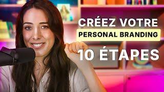 10 étapes pour créer son Personal Branding 