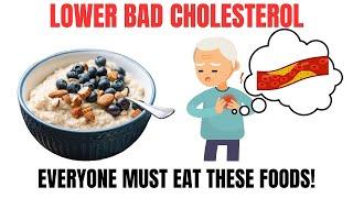 Top 10 Foods That Lowers Your Bad Cholestrol Levels (LDL)