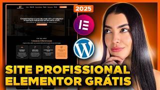 Como Criar um SITE NO WORDPRESS e Elementor GRÁTIS [Site Profissional, Completo e Passo a Passo]