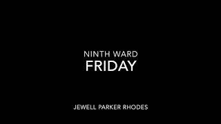 NINTH WARD FRIDAY (Chapter 6) by Jewell Parker Rhodes