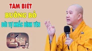 Sống Ở Đời Tâm Biết Buông Xả Tự Khắc Bình An - Thầy Thích Pháp Hòa Canada