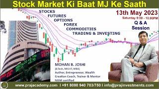 Stock Market Ki Baat MJ Ke Saath 13.05.2023