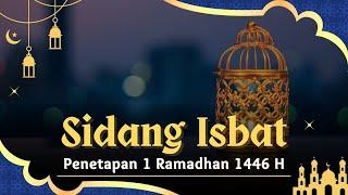 LIVE - Sidang Isbat Penentuan 1 Ramadhan 1446 H | Obrolan Newsroom