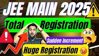 Huge Registration|Total Number Of Jee Main 2025 Registration|Total Registration In Jee Main 2025