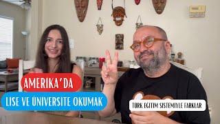 Amerika'da Lise ve Üniversite Okumak | Türk Eğitim Sistemiyle Farklar