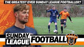 Sunday League Football - THE GREATEST EVER SUNDAY LEAGUE FOOTBALLER?