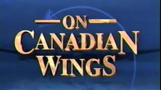 On Canadian Wings: History Of Canadian Military Aviation - 1998 VHS