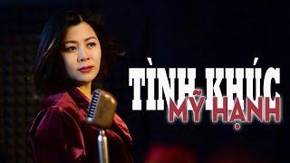 TÌNH KHÚC MỸ HẠNH