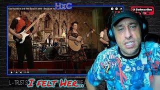 Kaz Hawkins and Her Band O' Men - Because You Love Me Reaction!