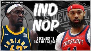 Indiana Pacers vs New Orleans Pelicans Full Game Highlights | Dec 15 | 2025 NBA Season