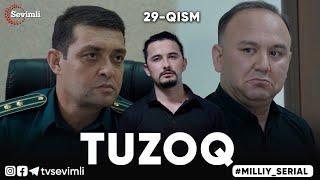 "TUZOQ" MILLIY SERIAL 29-QISM