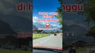 Apa yang tidak boleh dilakukan di Swiss pada hari minggu