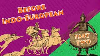 Before Indo-European (The Indo-Uralic Hypothesis) Part TWO