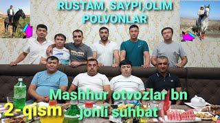 2-qism. #Jahongir hoji, Rustam,Saypi,Olim,Toir polvonlar va mashhur otvozlar bn jonli suhbat.