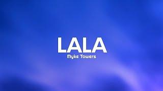 Myke Towers - LALA (Letra/Lyrics)