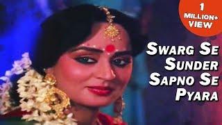 Swarg Se Sunder Sapno Se Pyara | स्वर्ग से सुन्दर | Full Video Song