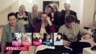 #XMASGANG - ADVENDTSKALENDER ( LiontTV, Dagibee, KayefTV, Bibi, TwinTV, Luna Darko, T-ZON )