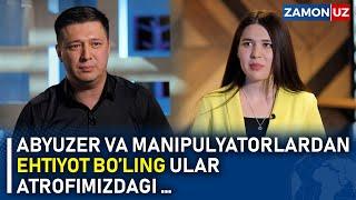 ABYUZER VAMANIPULYATORLARDAN EHTIYOT BO’LING ULAR ATROFIMIZDAGI …