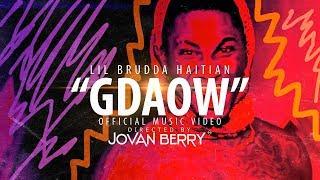 Lil Brudda Haitian - GDAOW [Directed By Jovan Berry]