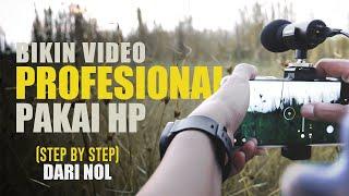 Belajar Bikin Video Pakai HP dari Nol (Step By Step)