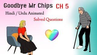 Goodbye Mr. Chips chapter 5 | 12th class | Question Answers | Summary | Hindi | Urdu | Animated.