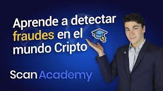 APRENDE A DETECTAR FRAUDES EN EL MUNDO CRIPTO - SCAN DEFI