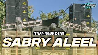 DJ SABRY ALEEL TRAP FULL BASS NGUK DERR TERBARU