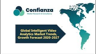 Global Intelligent Video Analytics Market Trends, Growth Forecast 2020 2027