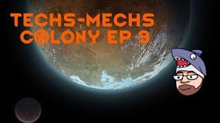 Ep 9 The Techs-Mechs RimWorld Colony - On the bright side, we now have lots of bedrooms!