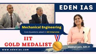 Mechanical Engineering Questions in IAS Mock Interview | Vaishali Jain AIR 21 | UPSC Result 2020